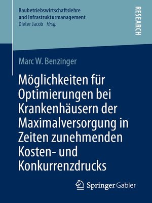 cover image of Möglichkeiten für Optimierungen bei Krankenhäusern der Maximalversorgung in Zeiten zunehmenden Kosten- und Konkurrenzdrucks